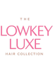 Lowkey Luxe Hair Collection - Home